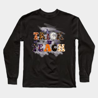 Trick Or Teach - Halloween Long Sleeve T-Shirt